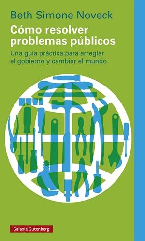 CÓMO RESOLVER PROBLEMAS PÚBLICOS | 9788419075482 | NOVECK, BETH SIMONE | Galatea Llibres | Llibreria online de Reus, Tarragona | Comprar llibres en català i castellà online