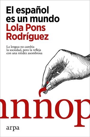 EL ESPAÑOL ES UN MUNDO | 9788418741623 | PONS RODRÍGUEZ, LOLA | Galatea Llibres | Llibreria online de Reus, Tarragona | Comprar llibres en català i castellà online
