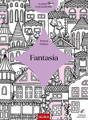 FANTASÍA (FLOW COLOURING) | 9788418933028 | KARLZON, HANNA | Galatea Llibres | Llibreria online de Reus, Tarragona | Comprar llibres en català i castellà online