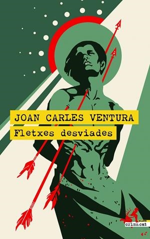 FLETXES DESVIADES | 9788418584695 | VENTURA, JOAN CARLES | Galatea Llibres | Llibreria online de Reus, Tarragona | Comprar llibres en català i castellà online