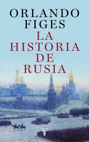 LA HISTORIA DE RUSIA | 9788430625451 | FIGES, ORLANDO | Galatea Llibres | Llibreria online de Reus, Tarragona | Comprar llibres en català i castellà online
