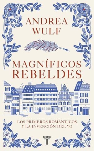MAGNÍFICOS REBELDES | 9788430623907 | WULF, ANDREA | Galatea Llibres | Llibreria online de Reus, Tarragona | Comprar llibres en català i castellà online