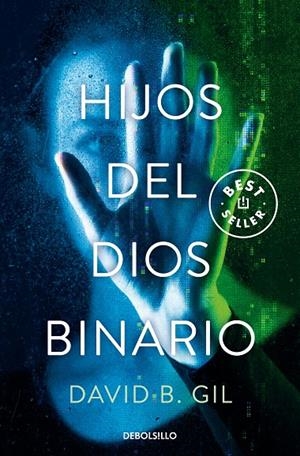 HIJOS DEL DIOS BINARIO | 9788466367820 | GIL, DAVID B. | Galatea Llibres | Llibreria online de Reus, Tarragona | Comprar llibres en català i castellà online