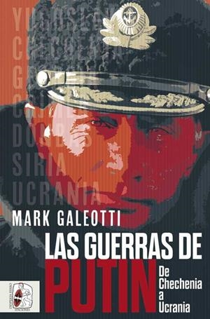 LAS GUERRAS DE PUTIN | 9788412496420 | GALEOTTI, MARK | Galatea Llibres | Librería online de Reus, Tarragona | Comprar libros en catalán y castellano online