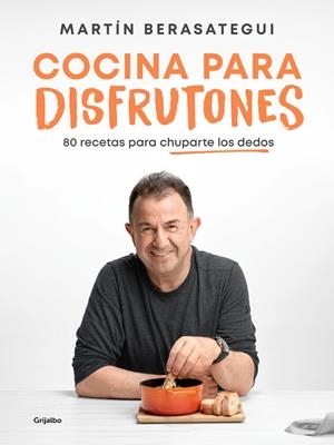 COCINA PARA DISFRUTONES | 9788425363375 | BERASATEGUI, MARTÍN | Galatea Llibres | Llibreria online de Reus, Tarragona | Comprar llibres en català i castellà online