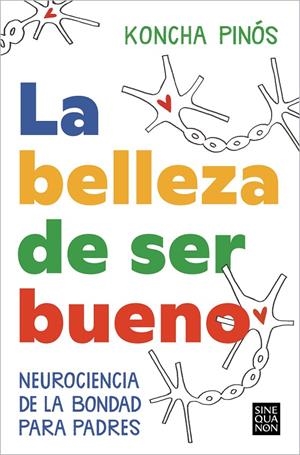 LA BELLEZA DE SER BUENO | 9788466674164 | PINÓS, KONCHA | Galatea Llibres | Llibreria online de Reus, Tarragona | Comprar llibres en català i castellà online
