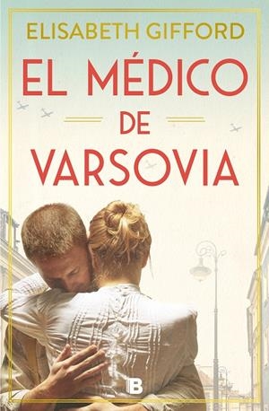EL MÉDICO DE VARSOVIA | 9788466672146 | GIFFORD, ELISABETH | Galatea Llibres | Llibreria online de Reus, Tarragona | Comprar llibres en català i castellà online