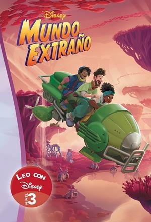 MUNDO EXTRAÑO. LEO CON DISNEY NIVEL 3 (LEO CON DISNEY - NIVEL 3) | 9788418039652 | DISNEY | Galatea Llibres | Llibreria online de Reus, Tarragona | Comprar llibres en català i castellà online