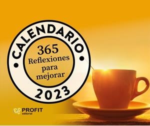 CALENDARIO 365 REFLEXIONES PARA MEJORAR 2023 | 9788419212252 | PROFIT EDITORIAL | Galatea Llibres | Librería online de Reus, Tarragona | Comprar libros en catalán y castellano online