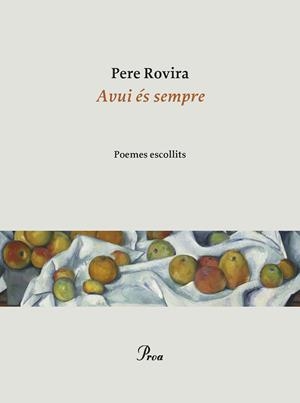 AVUI ÉS SEMPRE | 9788475889788 | ROVIRA, PERE | Galatea Llibres | Llibreria online de Reus, Tarragona | Comprar llibres en català i castellà online