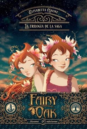 FAIRY OAK. LA TRILOGÍA | 9788419004826 | GNONE, ELISABETTA | Galatea Llibres | Librería online de Reus, Tarragona | Comprar libros en catalán y castellano online