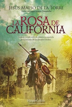 LA ROSA DE CALIFORNIA | 9788491398486 | MAESO DE LA TORRE, JESÚS | Galatea Llibres | Llibreria online de Reus, Tarragona | Comprar llibres en català i castellà online