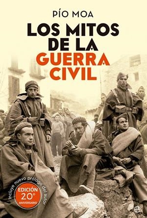 LOS MITOS DE LA GUERRA CIVIL | 9788413844671 | MOA, PÍO | Galatea Llibres | Librería online de Reus, Tarragona | Comprar libros en catalán y castellano online
