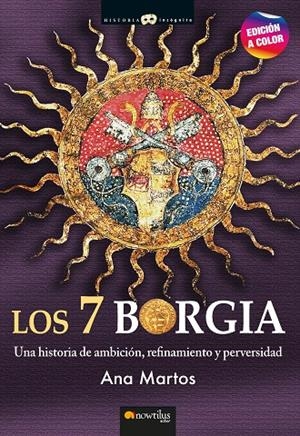 LOS 7 BORGIA | 9788413053080 | MARTOS RUBIO, ANA | Galatea Llibres | Llibreria online de Reus, Tarragona | Comprar llibres en català i castellà online