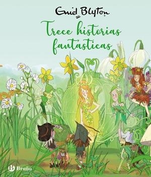 TRECE HISTORIAS FANTÁSTICAS | 9788469668689 | BLYTON, ENID | Galatea Llibres | Librería online de Reus, Tarragona | Comprar libros en catalán y castellano online