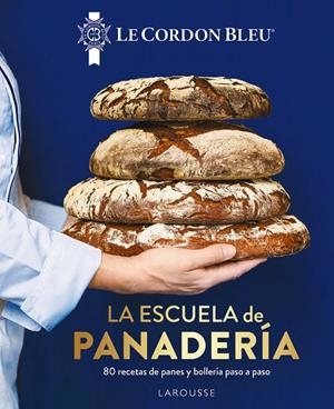 LA ESCUELA DE PANADERÍA. LE CORDON BLEU | 9788419250100 | Galatea Llibres | Librería online de Reus, Tarragona | Comprar libros en catalán y castellano online