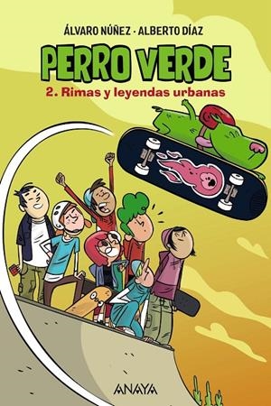 PERRO VERDE 2: RIMAS Y LEYENDAS URBANAS | 9788469890936 | NÚÑEZ, ÁLVARO/DÍAZ, ALBERTO | Galatea Llibres | Llibreria online de Reus, Tarragona | Comprar llibres en català i castellà online