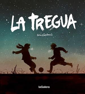 LA TREGUA | 9788424671648 | GALMÉS, TONI | Galatea Llibres | Librería online de Reus, Tarragona | Comprar libros en catalán y castellano online