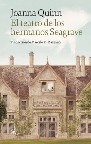 EL TEATRO DE LOS HERMANOS SEAGRAVE | 9788418059995 | QUINN, JOANNA | Galatea Llibres | Llibreria online de Reus, Tarragona | Comprar llibres en català i castellà online