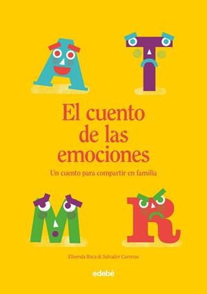 EL CUENTO DE LAS EMOCIONES | 9788468356822 | ROCA, ELISENDA/CARRERAS LEÓN, SALVADOR | Galatea Llibres | Llibreria online de Reus, Tarragona | Comprar llibres en català i castellà online