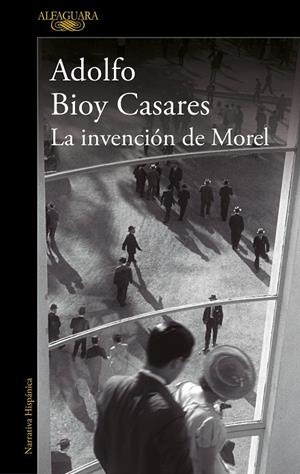LA INVENCIÓN DE MOREL | 9788420462905 | BIOY CASARES, ADOLFO | Galatea Llibres | Librería online de Reus, Tarragona | Comprar libros en catalán y castellano online