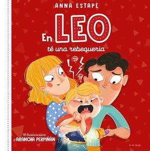 EN LEO TÉ UNA REBEQUERIA | 9788419048516 | ESTAPÉ, ANNA/PERPIÑÁN, ARANCHA | Galatea Llibres | Llibreria online de Reus, Tarragona | Comprar llibres en català i castellà online
