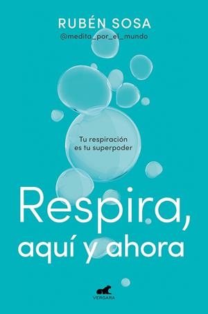 RESPIRA, AQUÍ Y AHORA | 9788419248350 | SOSA, RUBÉN | Galatea Llibres | Librería online de Reus, Tarragona | Comprar libros en catalán y castellano online