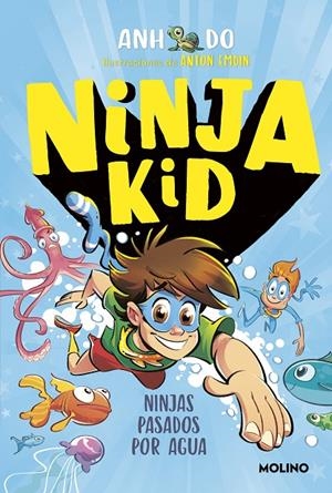 NINJA KID 9 - NINJAS PASADOS POR AGUA | 9788427224377 | DO, ANH | Galatea Llibres | Llibreria online de Reus, Tarragona | Comprar llibres en català i castellà online