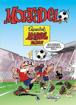 MORTADELO ESPECIAL MUNDIAL 2022 | 9788402427922 | IBÁÑEZ, FRANCISCO | Galatea Llibres | Llibreria online de Reus, Tarragona | Comprar llibres en català i castellà online