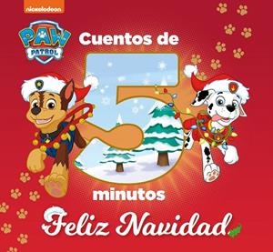 CUENTOS DE 5 MINUTOS. FELIZ NAVIDAD (PAW PATROL | PATRULLA CANINA) | 9788448863135 | NICKELODEON, | Galatea Llibres | Librería online de Reus, Tarragona | Comprar libros en catalán y castellano online