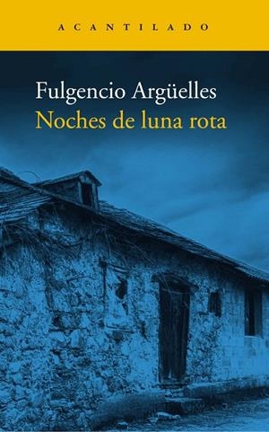 NOCHES DE LUNA ROTA | 9788419036162 | ARGÜELLES, FULGENCIO | Galatea Llibres | Llibreria online de Reus, Tarragona | Comprar llibres en català i castellà online