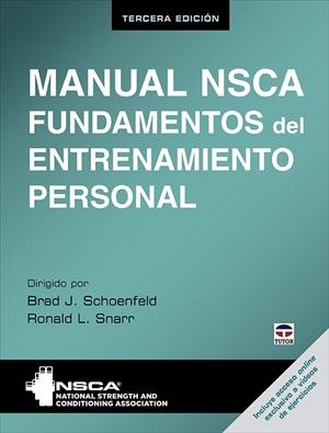 MANUAL NSCA. FUNDAMENTOS DEL ENTRENAMIENTO PERSONAL. TERCERA EDICIÓN | 9788418655166 | NSCA/SCHOENFELD, BRAD/SNARR, RONALD L. | Galatea Llibres | Librería online de Reus, Tarragona | Comprar libros en catalán y castellano online