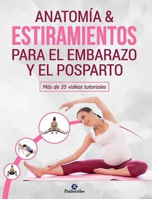 ANATOMÍA & ESTIRAMIENTOS PARA EL EMBARAZO Y EL POSPARTO | 9788499107493 | PATIÑO COLL, MIREIA | Galatea Llibres | Llibreria online de Reus, Tarragona | Comprar llibres en català i castellà online