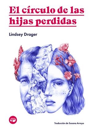 EL CIRCULO DE LAS HIJAS PERDIDAS | 9788412234886 | DRAGER, LINDSEY | Galatea Llibres | Librería online de Reus, Tarragona | Comprar libros en catalán y castellano online