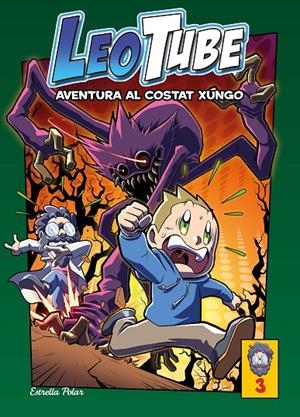 LEOTUBE 3. AVENTURA AL COSTAT XUNGO | 9788413893396 | LEOTUBE | Galatea Llibres | Llibreria online de Reus, Tarragona | Comprar llibres en català i castellà online
