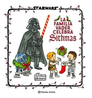 STAR WARS. LA FAMILIA VADER CELEBRA SITHMAS | 9788411121286 | BROWN, JEFFREY | Galatea Llibres | Librería online de Reus, Tarragona | Comprar libros en catalán y castellano online