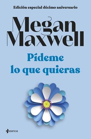 PÍDEME LO QUE QUIERAS | 9788408264286 | MEGAN MAXWELL | Galatea Llibres | Llibreria online de Reus, Tarragona | Comprar llibres en català i castellà online