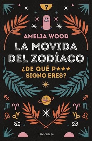 LA MOVIDA DEL ZODÍACO | 9788419164278 | WOOD, AMELIA | Galatea Llibres | Librería online de Reus, Tarragona | Comprar libros en catalán y castellano online