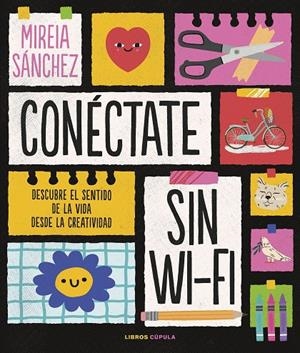 CONÉCTATE SIN WIFI | 9788448029890 | SÁNCHEZ, MIREIA | Galatea Llibres | Llibreria online de Reus, Tarragona | Comprar llibres en català i castellà online