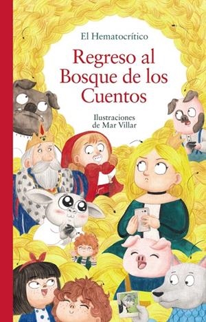 REGRESO AL BOSQUE DE LOS CUENTOS | 9788469890998 | EL HEMATOCRÍTICO | Galatea Llibres | Llibreria online de Reus, Tarragona | Comprar llibres en català i castellà online