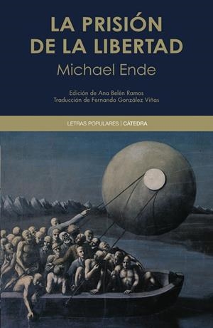 LA PRISIÓN DE LA LIBERTAD | 9788437645223 | ENDE, MICHAEL | Galatea Llibres | Librería online de Reus, Tarragona | Comprar libros en catalán y castellano online