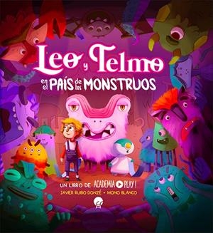 LEO Y TELMO EN EL PAÍS DE LOS MONSTRUOS | 9788419472106 | ACADEMIA PLAY | Galatea Llibres | Llibreria online de Reus, Tarragona | Comprar llibres en català i castellà online