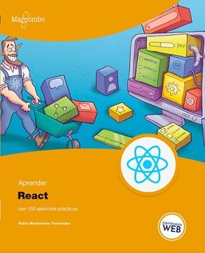 APRENDER REACT CON 100 EJERCICIOS PRÁCTICOS | 9788426734990 | MONTESERÍN, PABLO | Galatea Llibres | Librería online de Reus, Tarragona | Comprar libros en catalán y castellano online