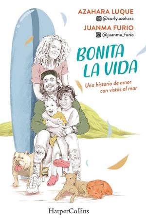 BONITA LA VIDA UNA HISTORIA DE AMOR CON VISTAS AL MAR | 9788491397786 | LUQUE, AZAHARA / FURIO, JUANMA | Galatea Llibres | Llibreria online de Reus, Tarragona | Comprar llibres en català i castellà online