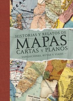 HISTORIAS Y RELATOS DE MAPAS, CARTAS Y PLANOS (2022) | 9788419094612 | MATTÉOLI, FRANCISCA | Galatea Llibres | Llibreria online de Reus, Tarragona | Comprar llibres en català i castellà online