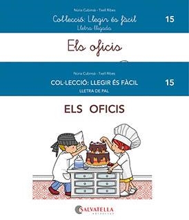 ELS OFICIS. LLEGIR ES FACIL | 9788419565068 | CUBINSÀ ADSUAR, NÚRIA/RIBES RIERA, MERITXELL | Galatea Llibres | Librería online de Reus, Tarragona | Comprar libros en catalán y castellano online