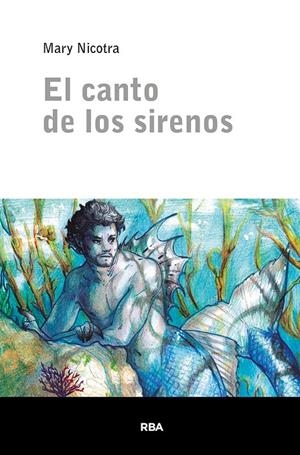 EL CANTO DE LOS SIRENOS | 9788424940454 | NICOTRA, MARY | Galatea Llibres | Llibreria online de Reus, Tarragona | Comprar llibres en català i castellà online