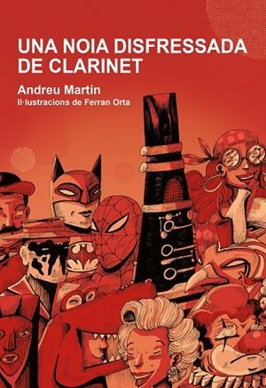 UNA NOIA DISFRESSADA DE CLARINET | 9788412574302 | MARTÍ, ANDREU | Galatea Llibres | Librería online de Reus, Tarragona | Comprar libros en catalán y castellano online