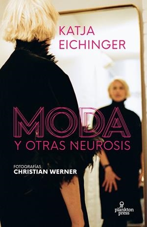 MODA Y OTRAS NEUROSIS | 9788419362025 | KATJA, EICHINGER | Galatea Llibres | Librería online de Reus, Tarragona | Comprar libros en catalán y castellano online