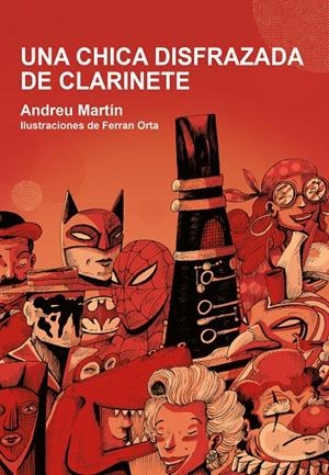 UNA CHICA DISFRAZADA DE CLARINETE | 9788412574319 | MARTÍ, ANDREU | Galatea Llibres | Librería online de Reus, Tarragona | Comprar libros en catalán y castellano online